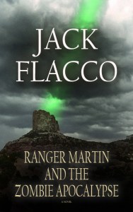 Ranger Martin and the Zombie Apocalypse